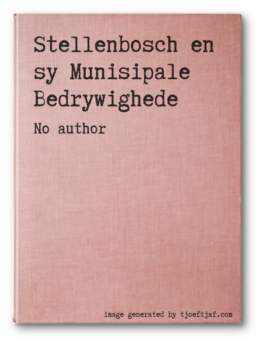 Stellenbosch en sy Munisipale Bedrywighede