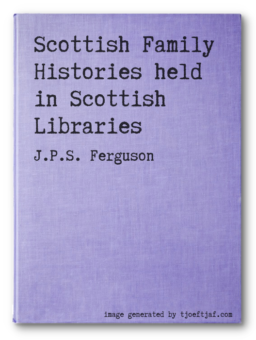 Scottish Family Histories held in Scottish Libraries