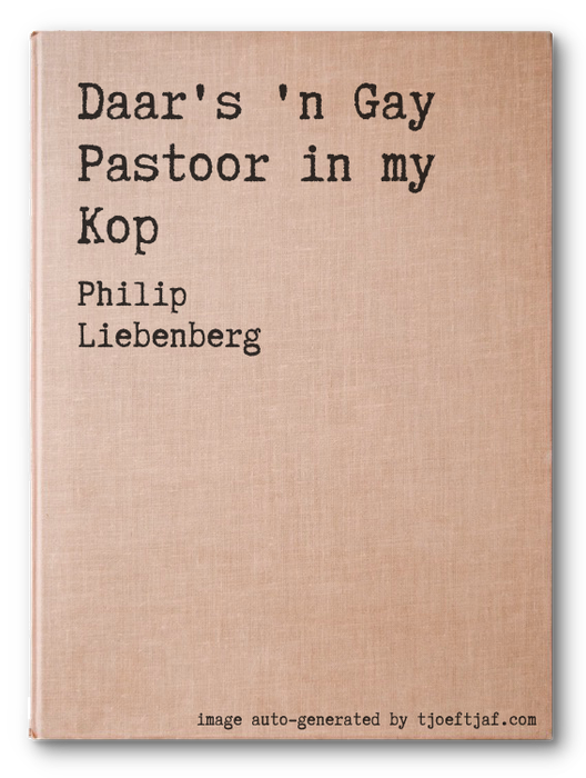Daar's 'n Gay Pastoor in my Kop
