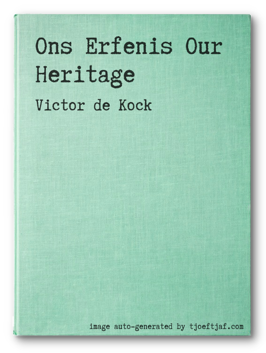Ons Erfenis Our Heritage