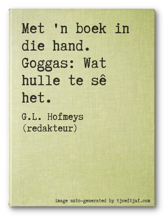 Met 'n boek in die hand. Goggas: Wat hulle te s het.