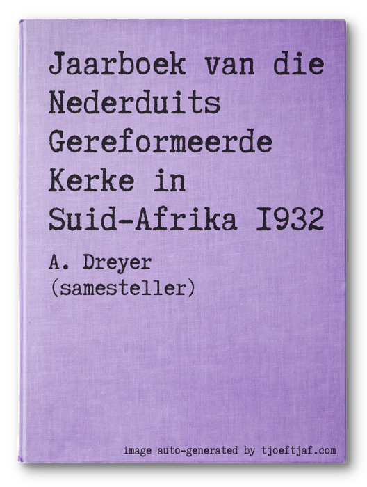 Jaarboek van die Nederduits Gereformeerde Kerke in Suid-Afrika 1932