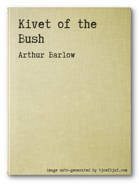 Kivet of the Bush