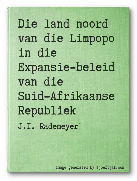 Die land noord van die Limpopo in die Expansie-beleid van die Suid-Afrikaanse Republiek