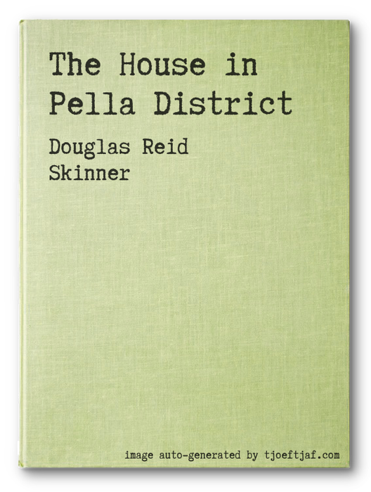 The House in Pella District