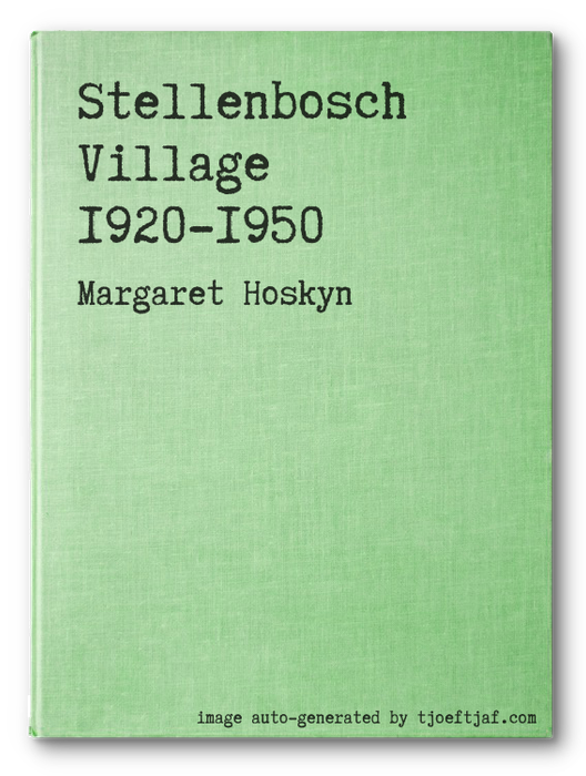 Stellenbosch Village 1920-1950