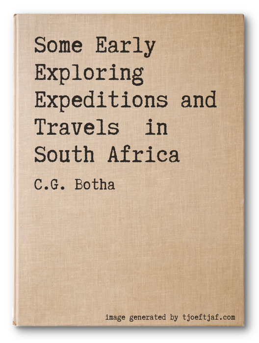 Some Early Exploring Expeditions and Travels  in South Africa