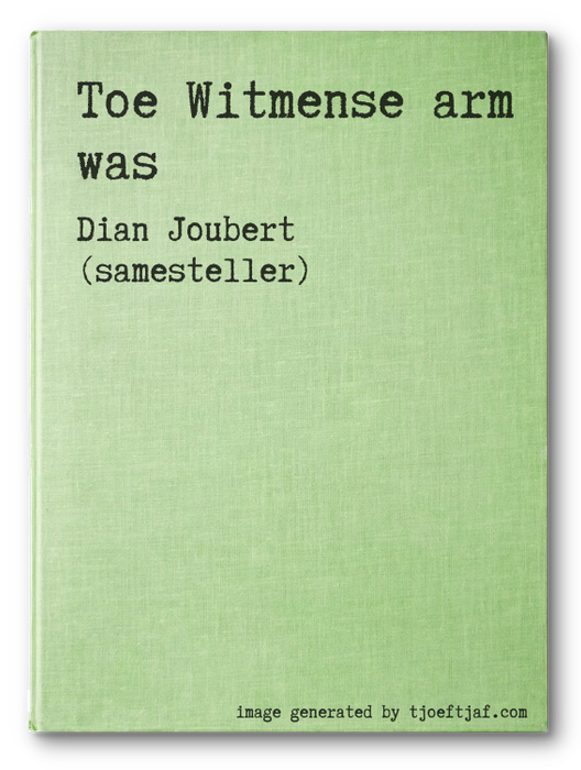 Toe Witmense arm was