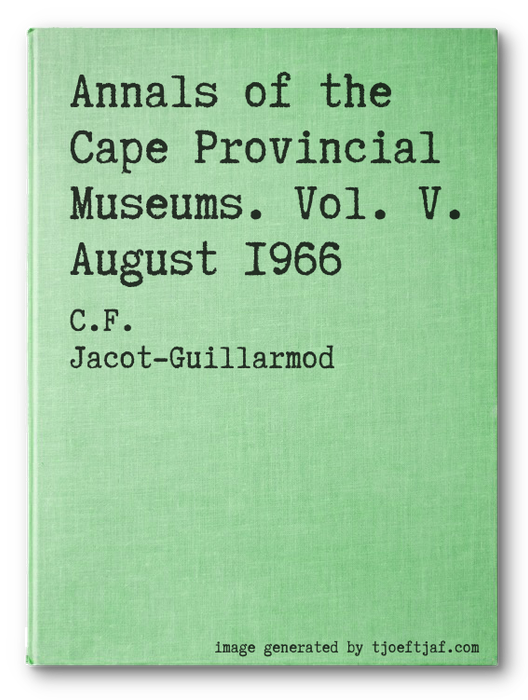 Annals of the Cape Provincial Museums. Vol. V. August 1966