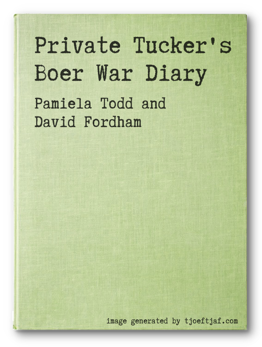 Private Tucker's Boer War Diary