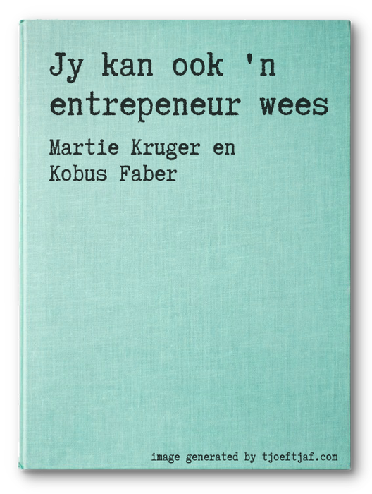 Jy kan ook 'n entrepeneur wees