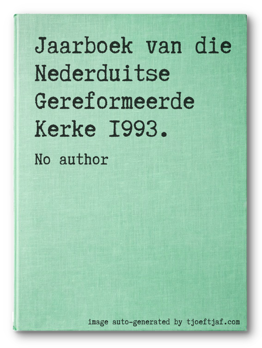 Jaarboek van die Nederduitse Gereformeerde Kerke 1993.