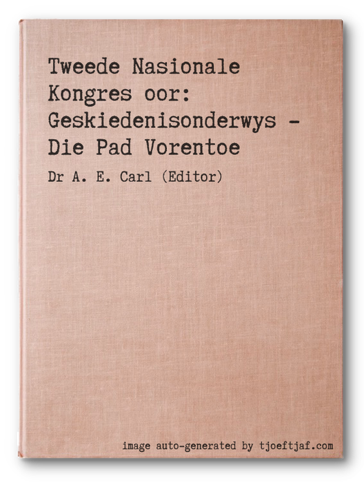 Tweede Nasionale Kongres oor: Geskiedenisonderwys - Die Pad Vorentoe