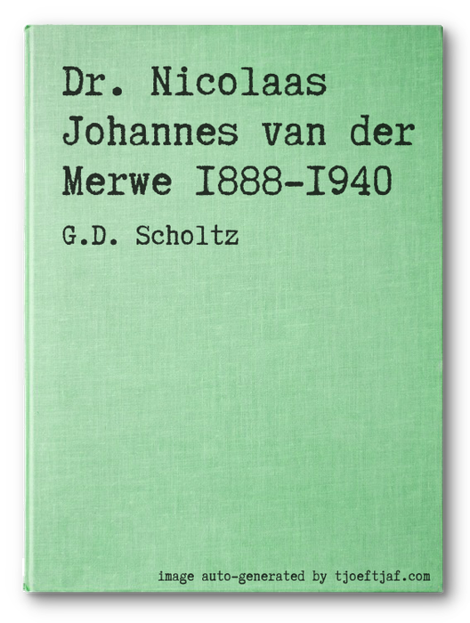 Dr. Nicolaas Johannes van der Merwe 1888-1940