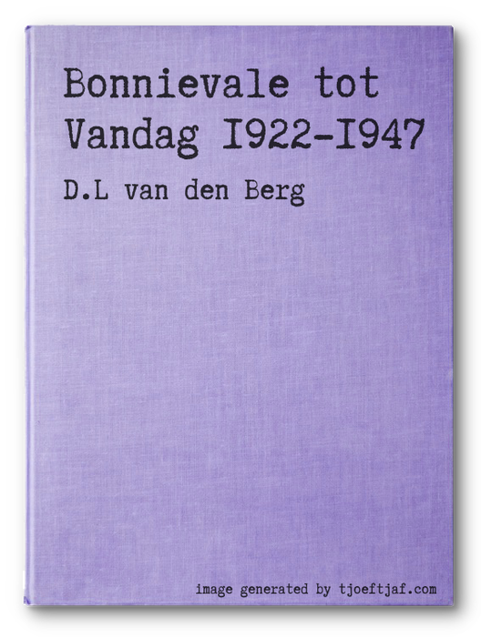 Bonnievale tot Vandag 1922-1947