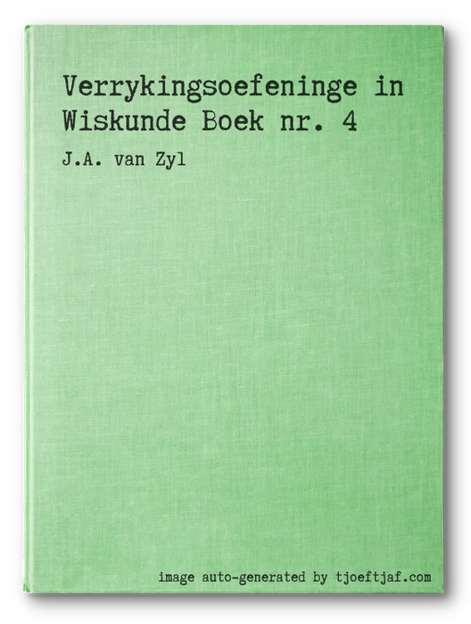 Verrykingsoefeninge in Wiskunde Boek nr. 4
