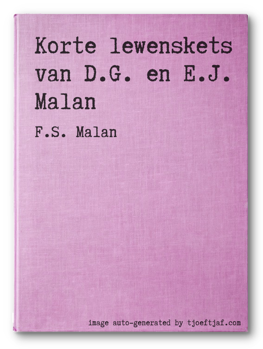 Korte lewenskets van D.G. en E.J. Malan