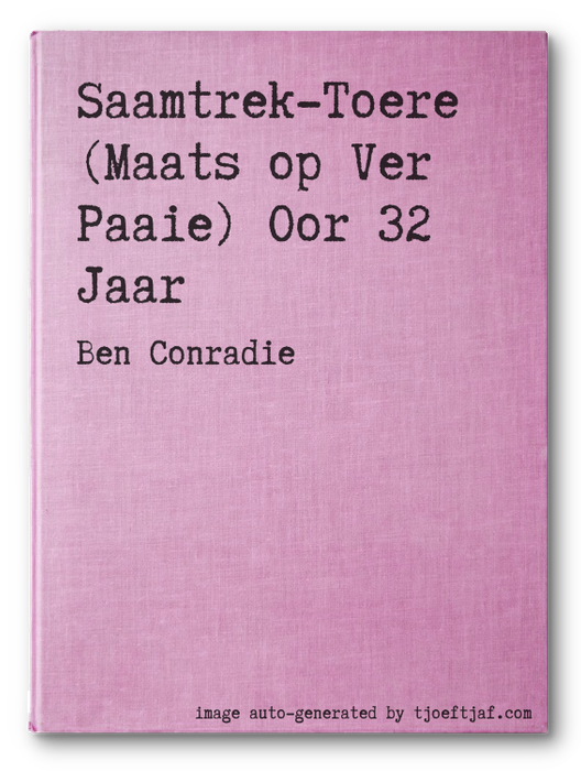 Saamtrek-Toere (Maats op Ver Paaie) Oor 32 Jaar
