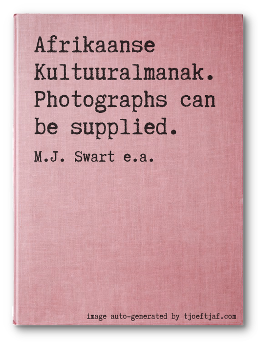 Afrikaanse Kultuuralmanak. Photographs can be supplied.