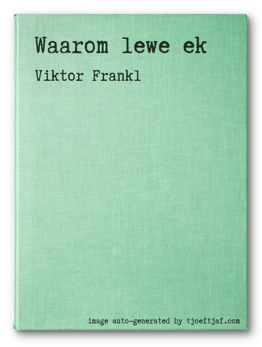 Waarom lewe ek