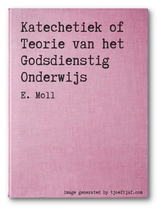 Katechetiek of Teorie van het Godsdienstig Onderwijs