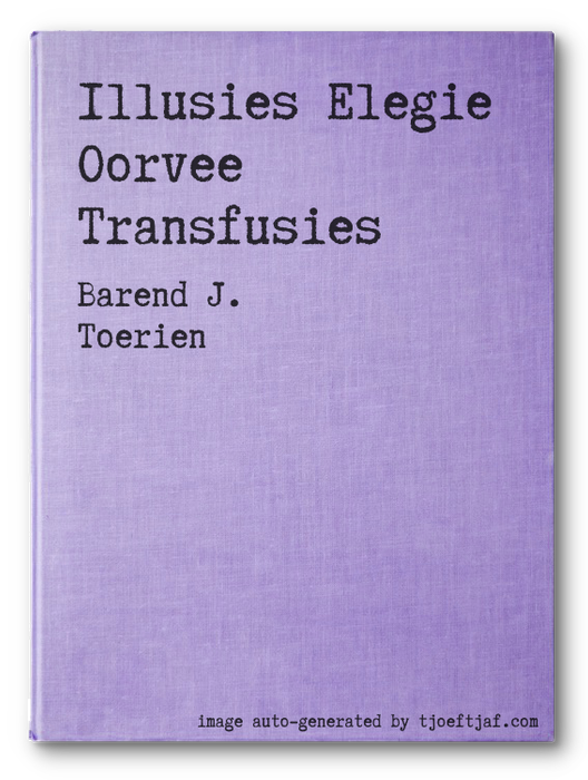 Illusies Elegie Oorvee Transfusies