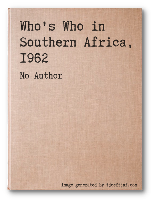 Who's Who in Southern Africa, 1962