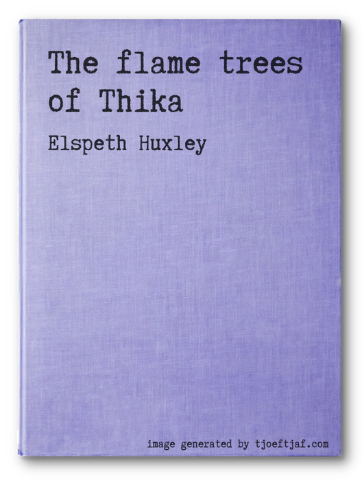 The flame trees of Thika