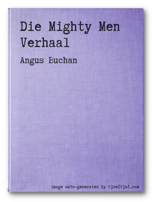 Die Mighty Men Verhaal