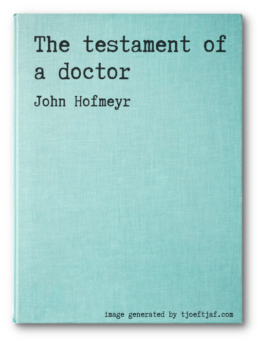 The testament of a doctor
