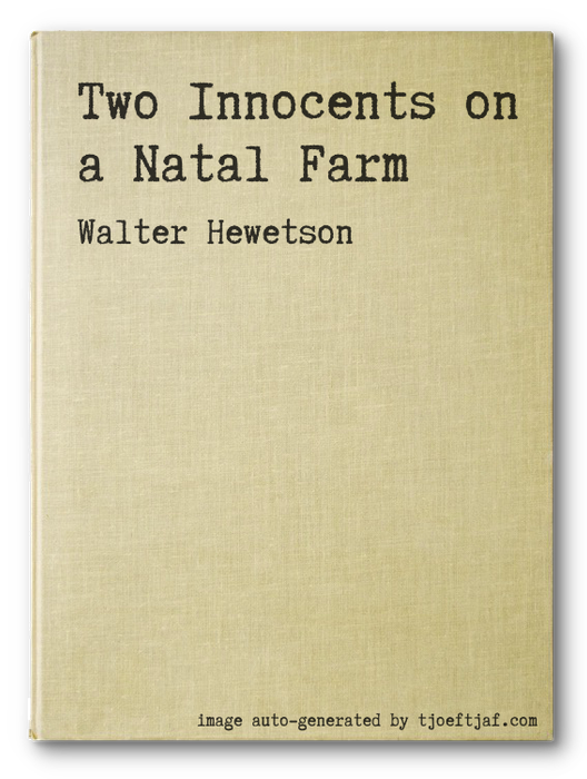 Two Innocents on a Natal Farm