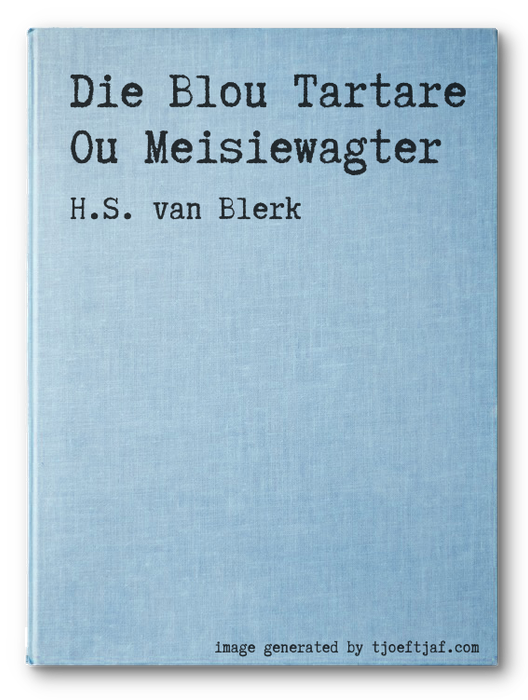 Die Blou Tartare Ou Meisiewagter