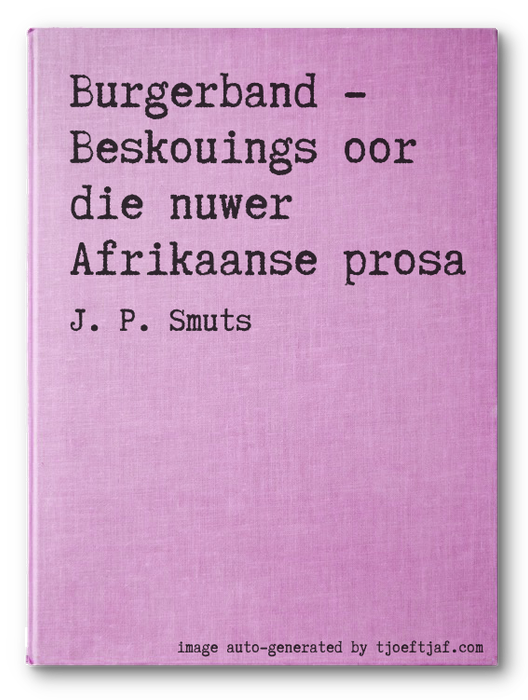Burgerband - Beskouings oor die nuwer Afrikaanse prosa