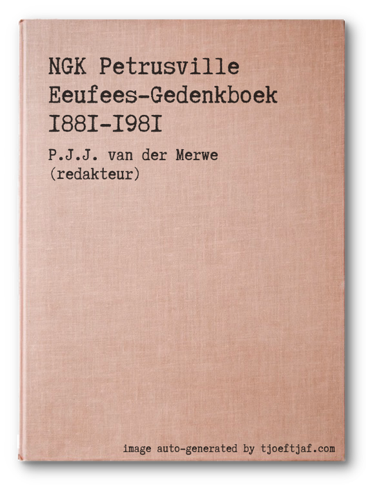 NGK Petrusville Eeufees-Gedenkboek 1881-1981