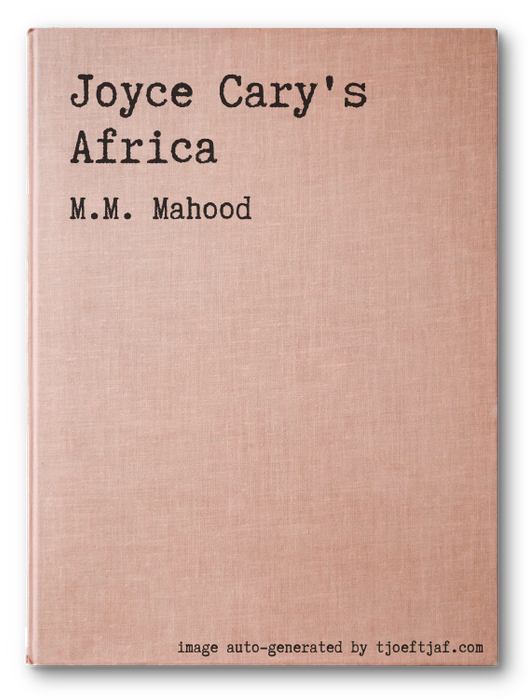 Joyce Cary's Africa