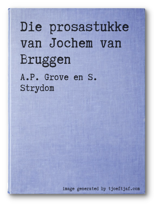 Die prosastukke van Jochem van Bruggen
