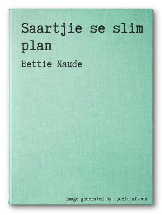 Saartjie se slim plan
