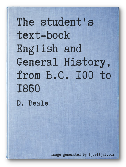 The student's text-book English and General History, from B.C. 100 to 1860
