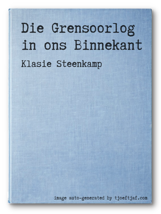 Die Grensoorlog in ons Binnekant