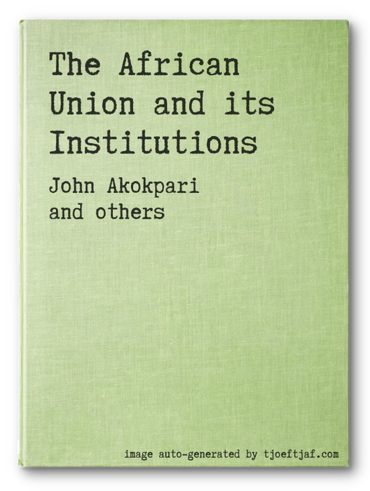 The African Union and its Institutions