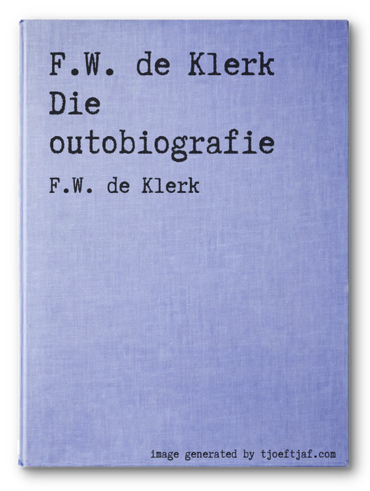 F.W. de Klerk Die outobiografie