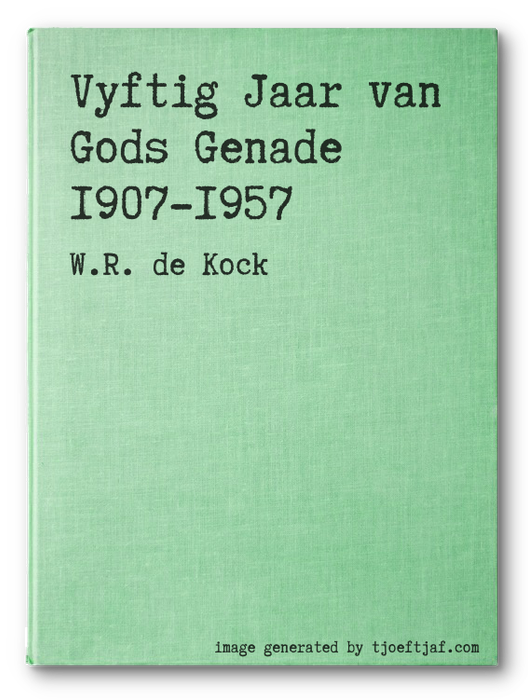 Vyftig Jaar van Gods Genade 1907-1957