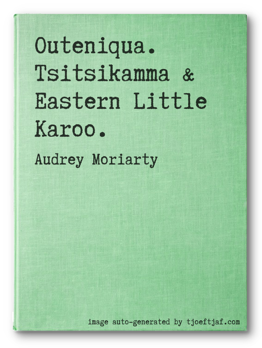 Outeniqua. Tsitsikamma & Eastern Little Karoo.