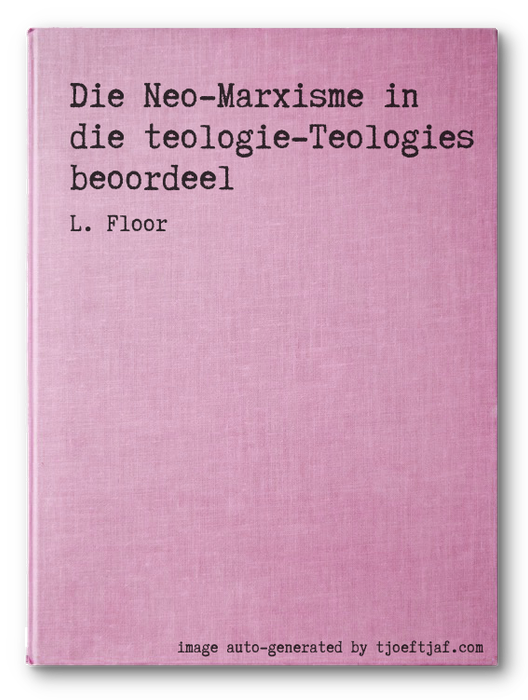 Die Neo-Marxisme in die teologie-Teologies beoordeel