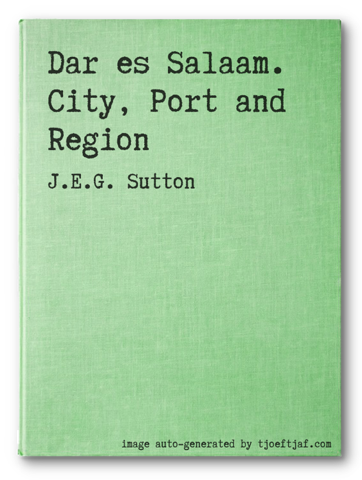 Dar es Salaam. City, Port and Region