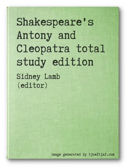 Shakespeare's Antony and Cleopatra total study edition