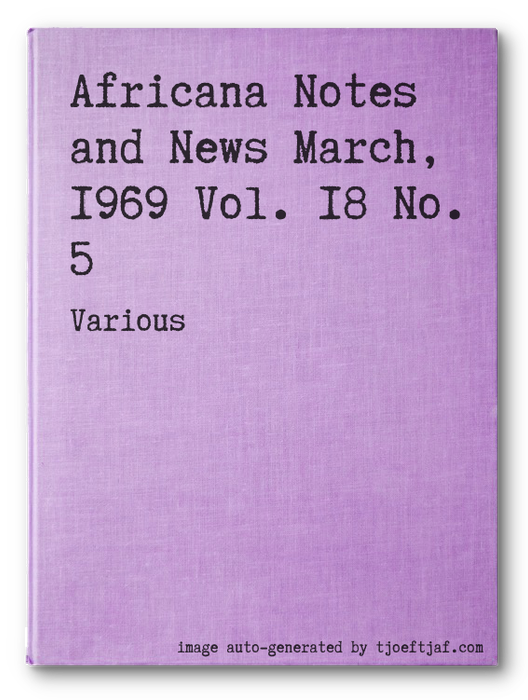Africana Notes and News March, 1969 Vol. 18 No. 5