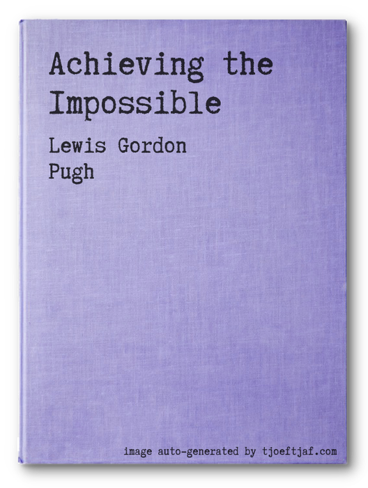 Achieving the Impossible