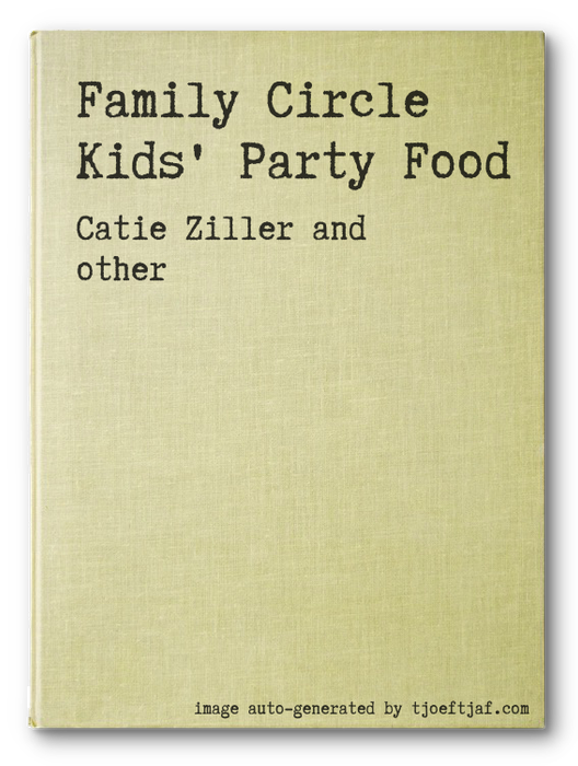 Family Circle Kids' Party Food