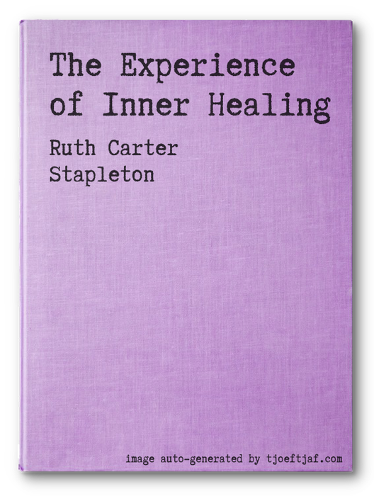 The Experience of Inner Healing